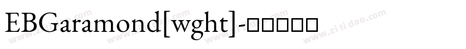 EBGaramond[wght]字体转换